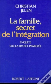 La Famille, Secret De L'Integration