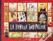 La Famille Tord-Pilleur ; Une Génération De...