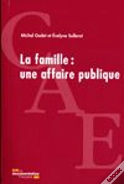 Capa do artigo La Famille : Une Affaire Publique