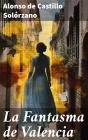 La Fantasma De Valencia - Preview
