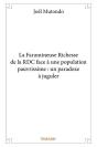 La Faramineuse Richesse De La Rdc Face À Une Population Pauvrissime : Un Paradoxe À Juguler - Preview