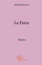 La Farce ; Théâtre - Preview