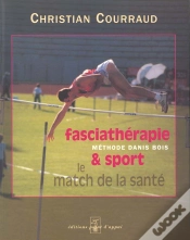 Capa do artigo La Fasciatherapie Et Le Sport ; Methode Danis Bois ; Le Match De La Sante