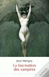 La Fascination Des Vampires