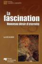 La Fascination ; Nouveau Désir D'Éternité - Preview