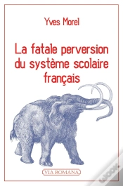Capa do artigo La Fatale Perversion Du Systeme Scolaire Francais