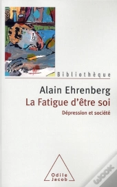 La Fatigue D'Être Soi ; Dépression Et Société