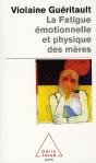 La Fatigue Émotionnelle Et Physique Des Mères - Preview