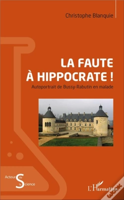 Capa do artigo La Faute À Hippocrate ; Autoportrait De Bussy-Rabutin En Malade