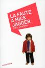 La Faute À Mick Jagger - Preview