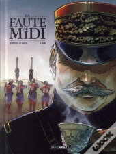 La Faute Au Midi ; Histoire Complète