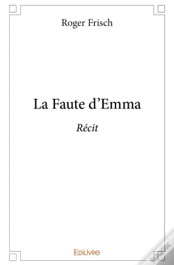 Capa do artigo La Faute D'Emma : Récit