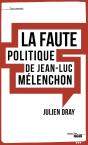 La Faute Politique De Jean-Luc Mélenchon ? - Preview