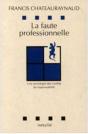 La Faute Professionnelle ; Une Sociologie Des Conflits De Responsabilité - Preview