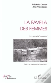 La Favela Des Femmes ; Un Constat Amoral