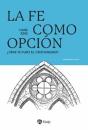 La Fe Como Opcion - Preview