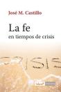 La Fe En Tiempos De Crisis - Preview