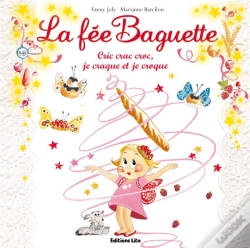 Capa do artigo La Fée Baguette ; Cric Crac Croc, Je Craque Et Je Croque