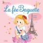La Fée Baguette Visite Paris - Preview
