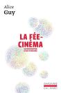 La Fée Cinéma : Autobiographie D'Une Pionnière - Preview