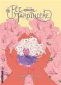 La Fée Et La Jardinière - Preview