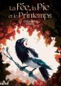 La Fée, La Pie Et Le Printemps - Preview