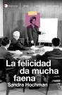 La Felicidad Da Mucha Faena - Preview
