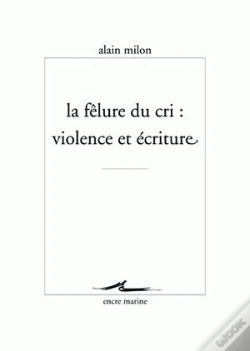 Capa do artigo La Fêlure Du Cri ; Violence Et Écriture