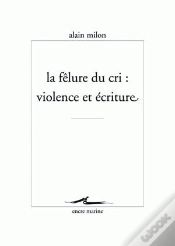 Capa do artigo La Fêlure Du Cri ; Violence Et Écriture