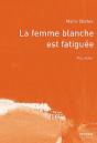La Femme Blanche Est Fatiguée - Preview