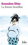 La Femme Brouillon