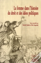 La Femme Dans L'Histoire Du Droit Et Des Idées Politiques