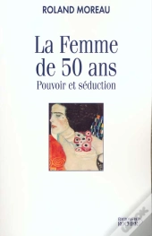 La Femme De 50 Ans - Pouvoir Et Seduction