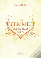Capa do artigo La Femme De Mes Trois Vies