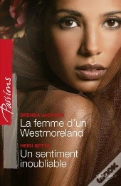 La Femme D'Un Westmoreland - Un Sentiment Inoubliable