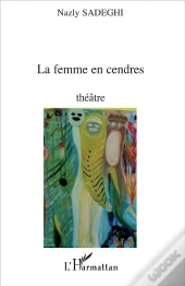La Femme En Cendres