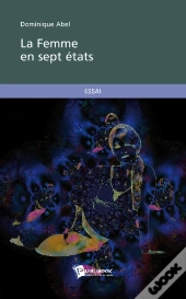 La Femme En Sept États