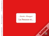 La Femme Et...