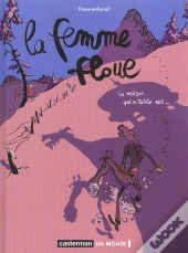 La Femme Floue T.1 ; La Maison Qui N'Existe Pas