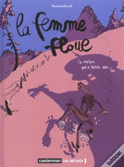 Capa do artigo La Femme Floue T.1 ; La Maison Qui N'Existe Pas