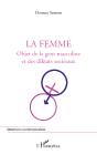 La Femme : Objet De La Gent Masculine Et Des Diktats Sociétaux - Preview