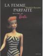 La Femme Parfaite ; Histoire De Barbie - Preview