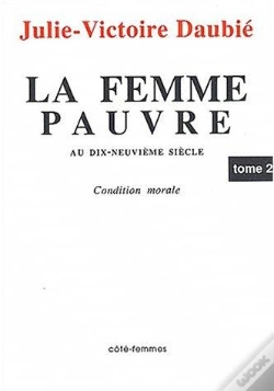 Capa do artigo La Femme Pauvre Au Xixe Siecle, Condition Morale (Tome 2)