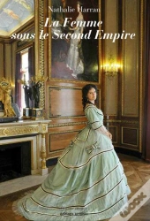 La Femme Sous Le Second Empire