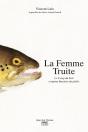 La Femme Truite ; Le Coup Du Soir Et Autres Histoires De Pêche - Preview