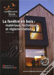 Capa do artigo La Fenetre En Bois : Materiaux Techniques Et Reglementations
