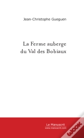 La Ferme Auberge Du Val Des Bobiaux