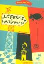 La Ferme Hallucinante - Preview
