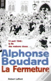 Capa do artigo La Fermeture ; 13 Avril 1946 La Fin Des Maisons Closes