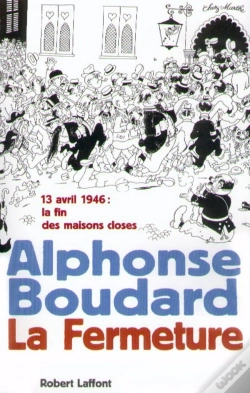 Capa do artigo La Fermeture ; 13 Avril 1946 La Fin Des Maisons Closes